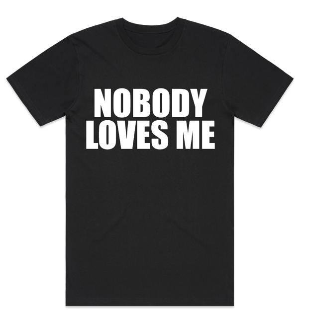 Nobody Loves Me - Black